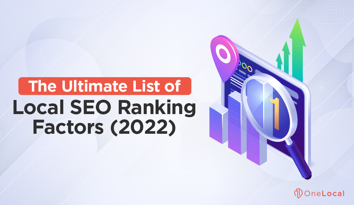 The Ultimate List of Local SEO Ranking Factors (2022)
