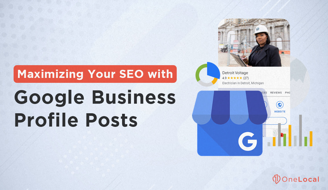 Maximizing Your SEO with Google Business Profile Posts