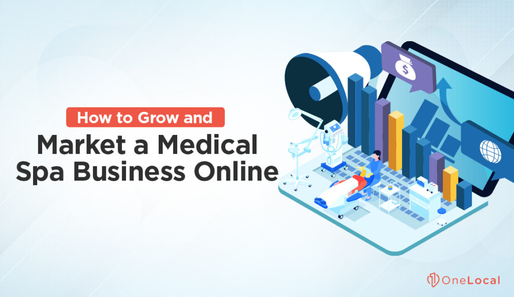 12 Proven Digital Marketing Tactics for Med Spa Businesses