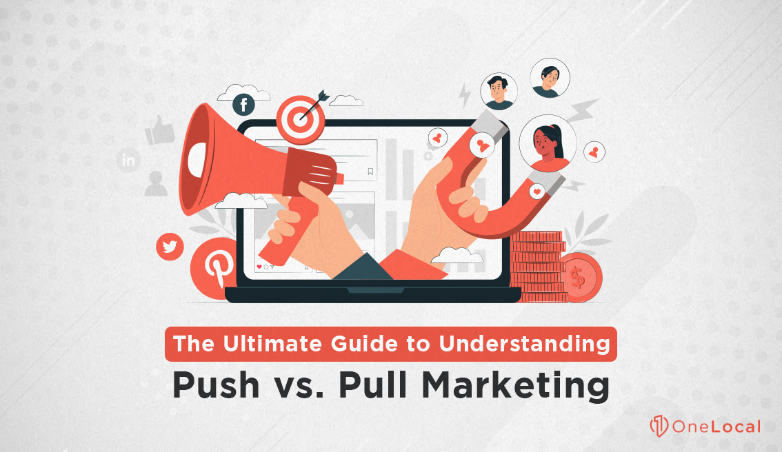 Push vs Pull Marketing